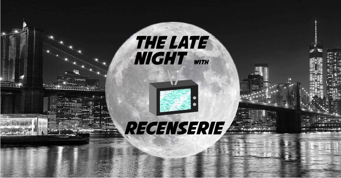 The Late Night With Recenserie 2